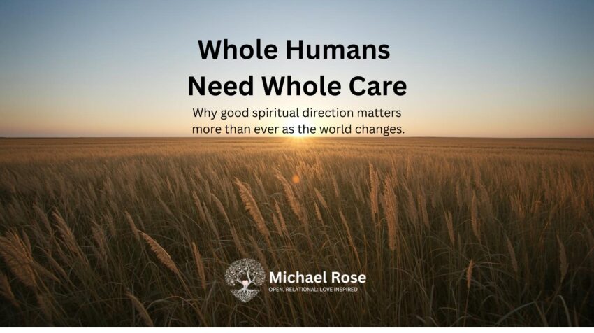 Whole Humans Need Whole Care